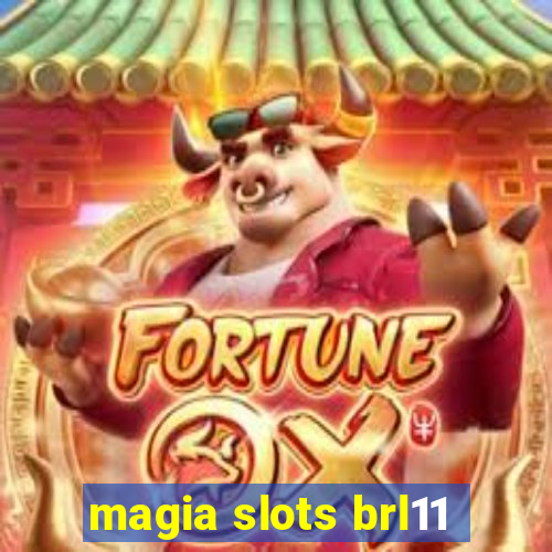 magia slots brl11